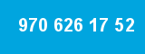 970 626 17 52 970 626 17 52